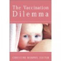 The Vaccination Dilemma